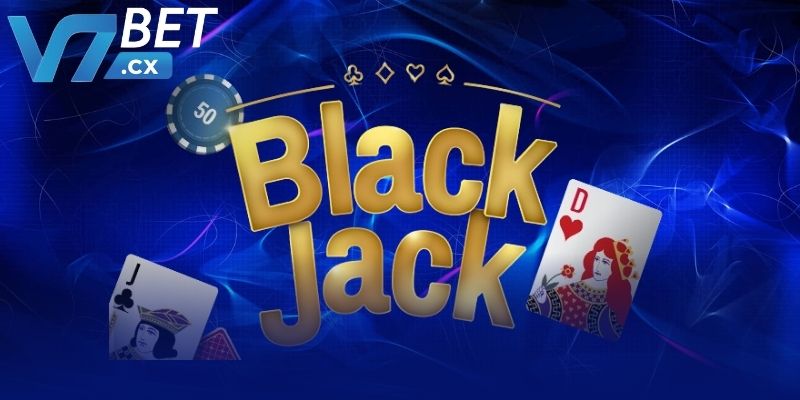 Blackjack là gì? Các mẹo hữu ích từ các chuyên gia