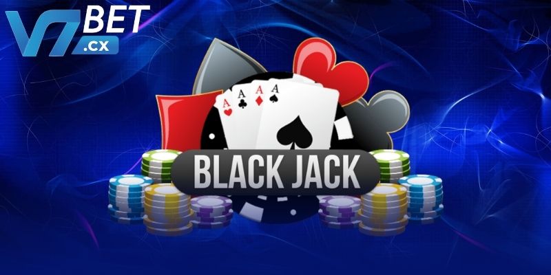 Blackjack là gì? Sự thú vị khó cưỡng