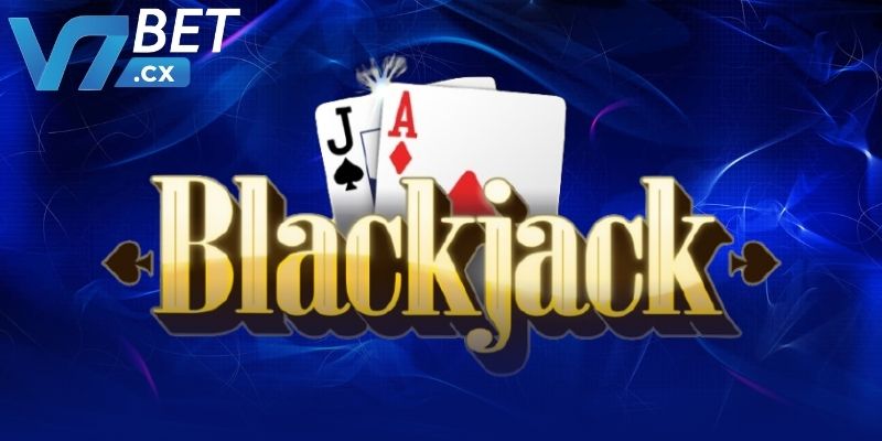 Các thuật ngữ xuất hiện trong game bài Blackjack