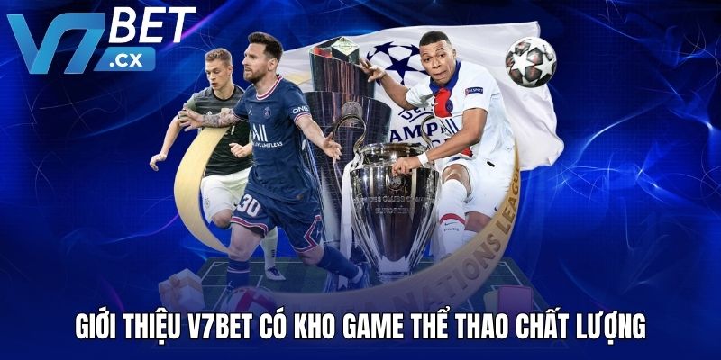 Giới thiệu V7BET có kho game thể thao chất lượng
