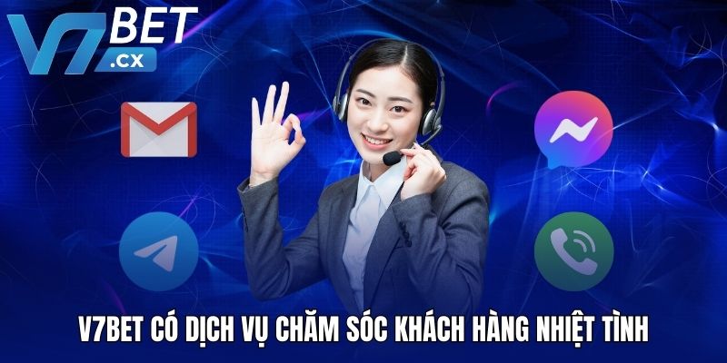 V7BET có dịch vụ chăm sóc khách hàng nhiệt tình