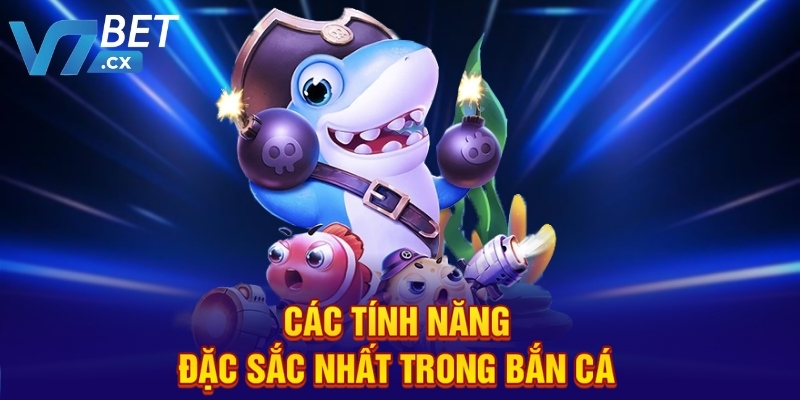 các tính năng đặc sắc