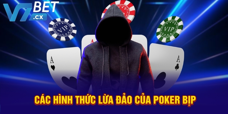 Các hình thức lừa đảo của poker bịp