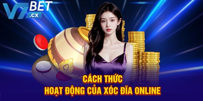 Cách thức hoạt động của xóc đĩa online
