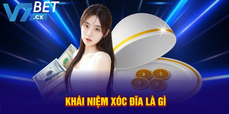 Xóc Đĩa Là Gì? Hướng Dẫn Chi Tiết & Mẹo Chơi Từ Chuyên Gia V7bet
