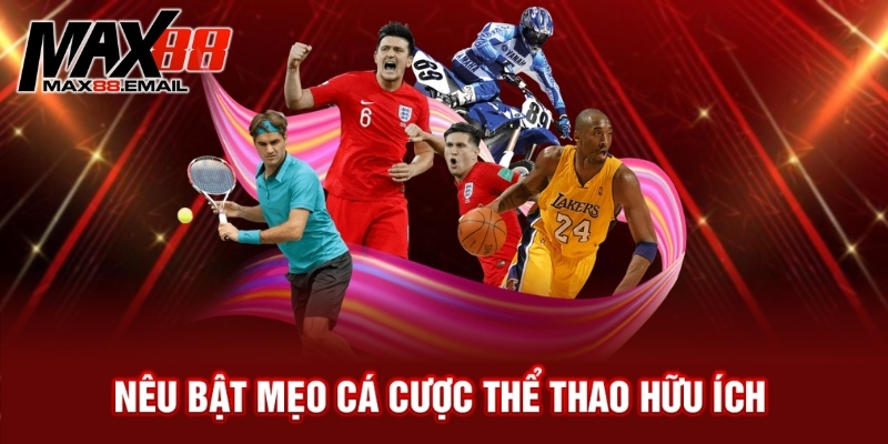 Nêu bật mẹo cá cược thể thao hữu ích