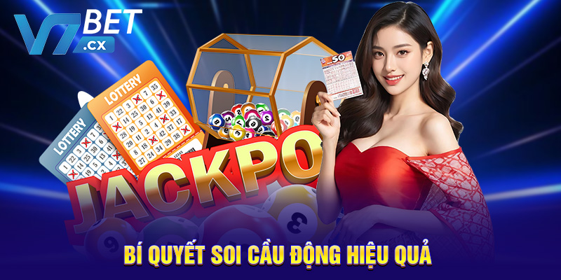 Bí quyết soi cầu động hiệu quả 
