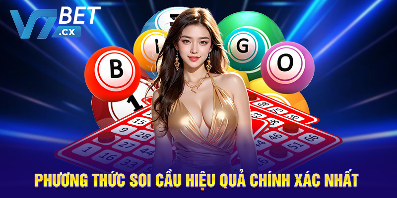 Phương thức soi cầu hiệu quả chính xác nhất 
