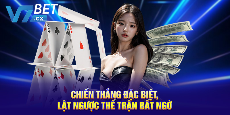 Chiến thắng đặc biệt, lật ngược thế trận bất ngờ