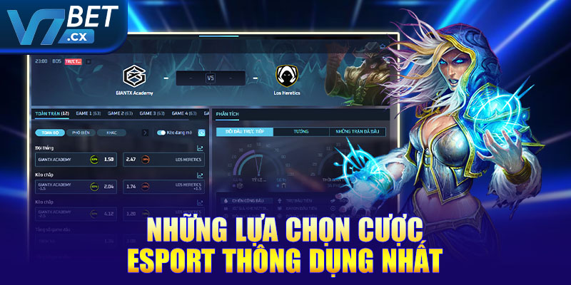 Những lựa chọn cược Esport thông dụng nhất