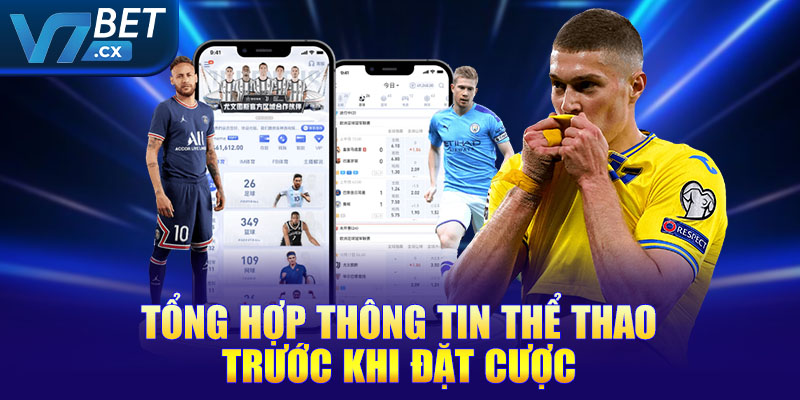 Tổng hợp thông tin thể thao trước khi đặt cược