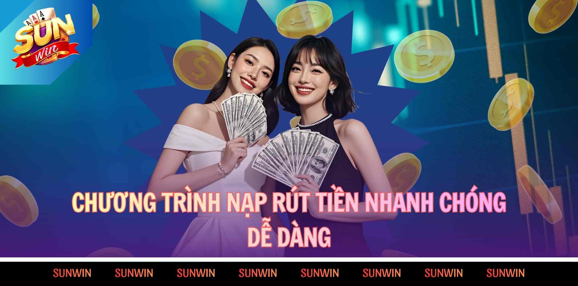 Chương trình nạp tiền rút tiền nhanh chóng dễ dàng