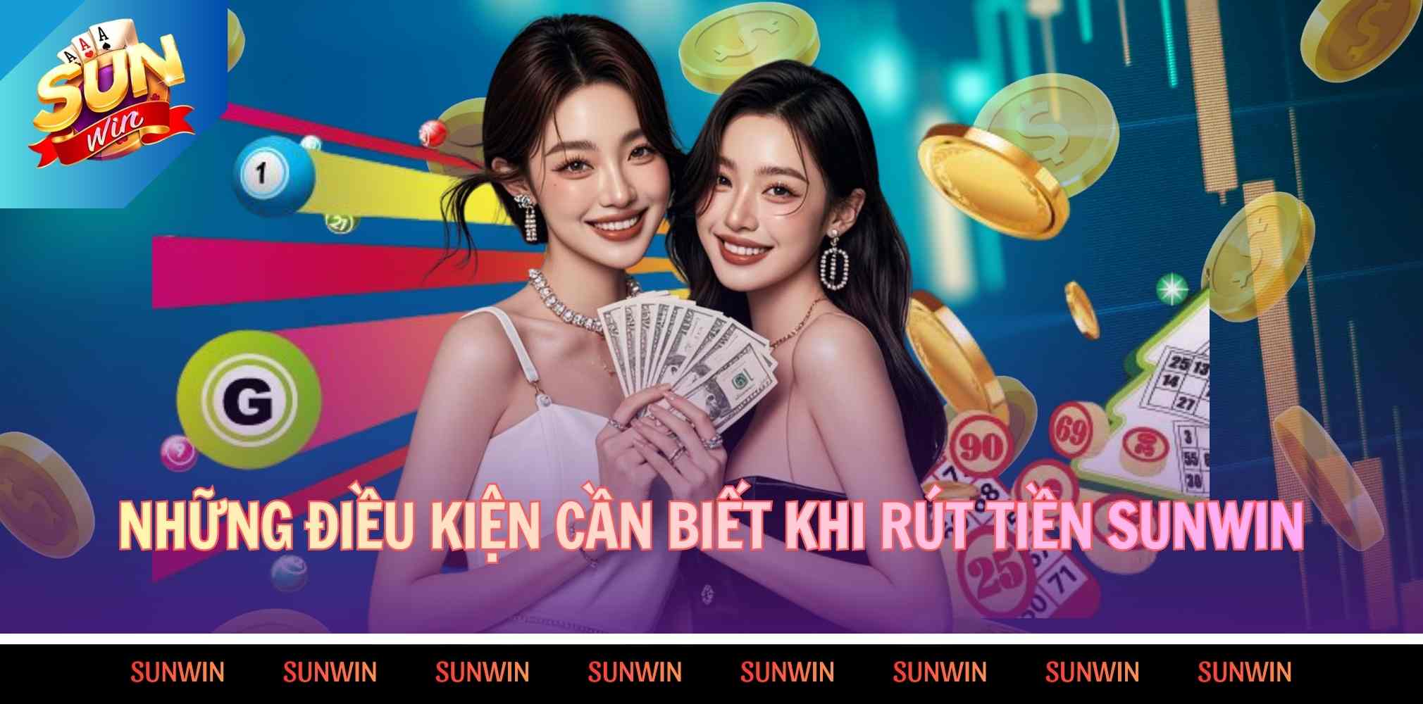 Những điều kiện cần biết khi rút tiền Sunwin