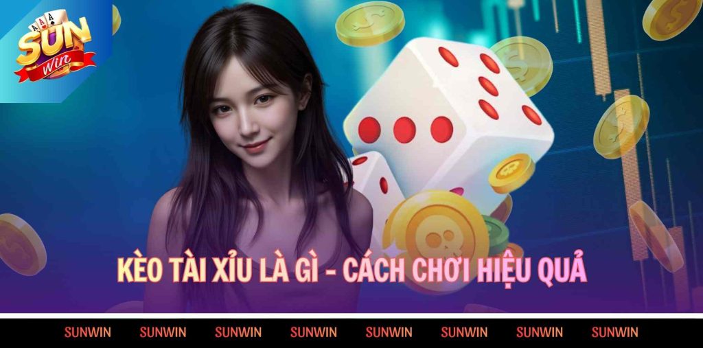 Kèo tài xỉu là gì
