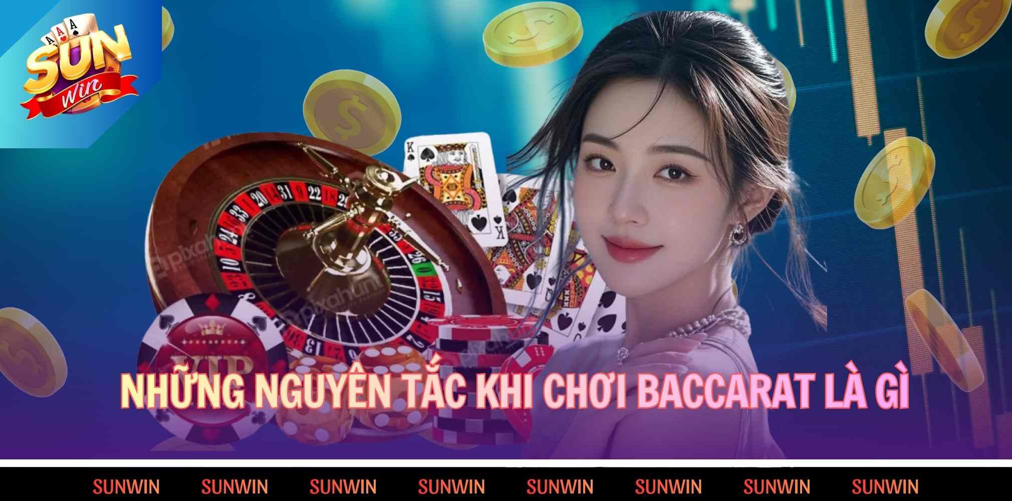 Những nguyên tắc khi chơi Baccarat là gì 